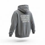 Together "Everyone Watches Women's Sports" Heavyweight Women's Hoodie (M)