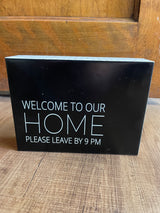 Metal Plaque "Please Leave by 9pm"