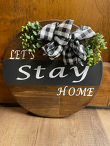 "Let's Stay Home" Door Sign