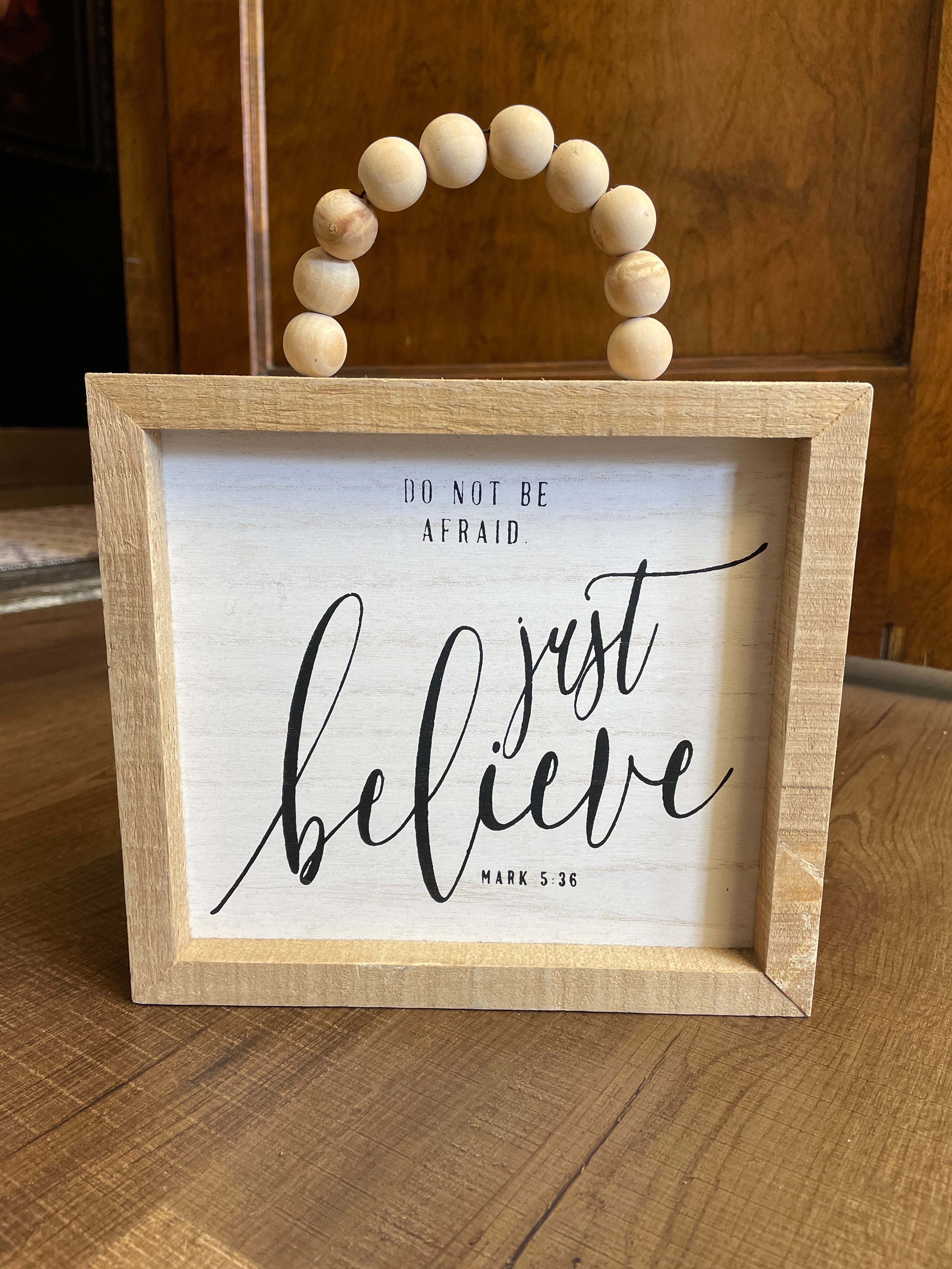 Do Not Be Afraid, Just Believe Hangable Sign