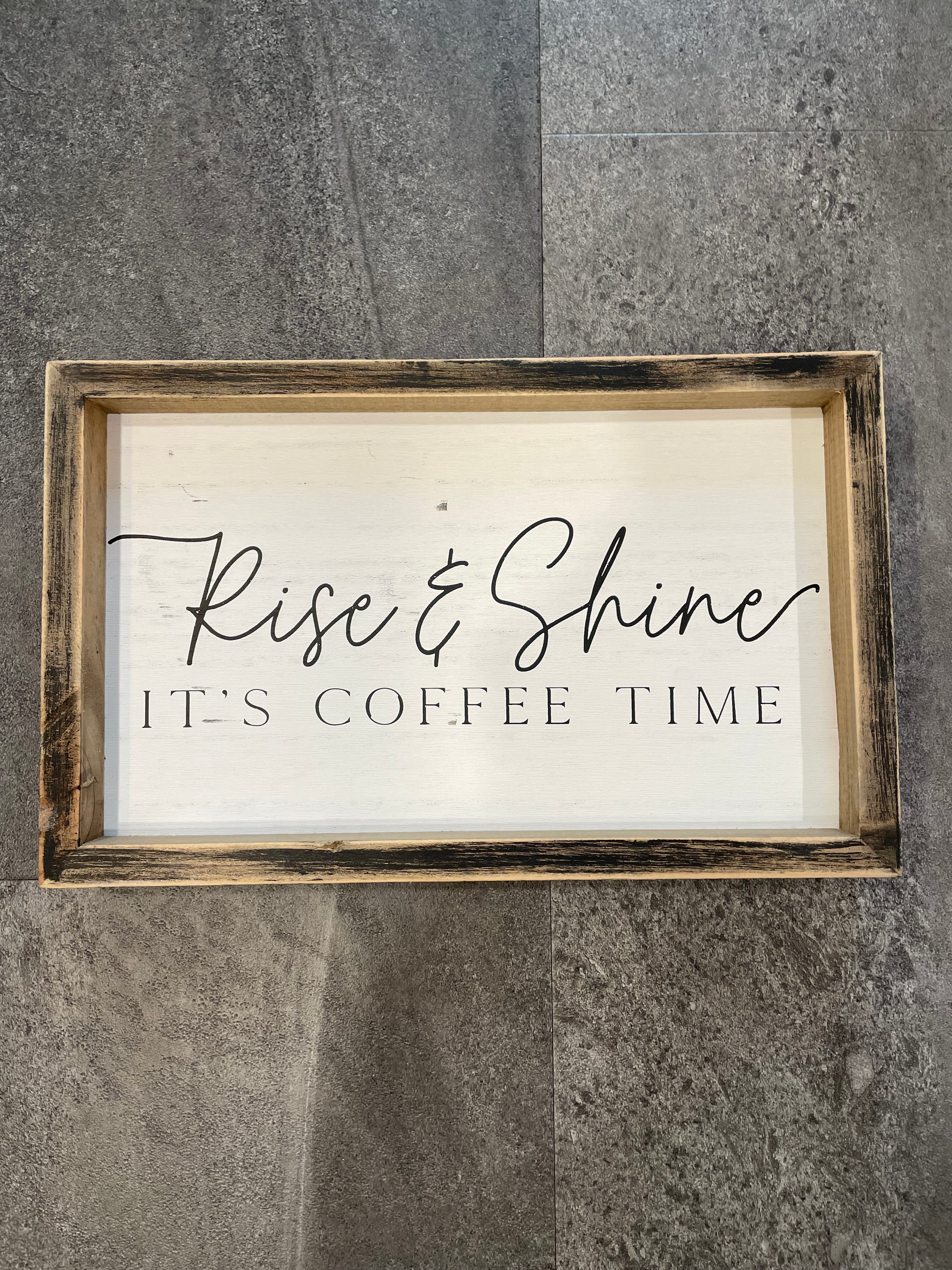 Rise & Shine Coffee Plaque