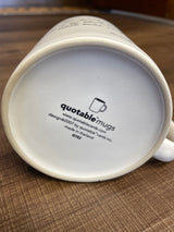Quotable Mug